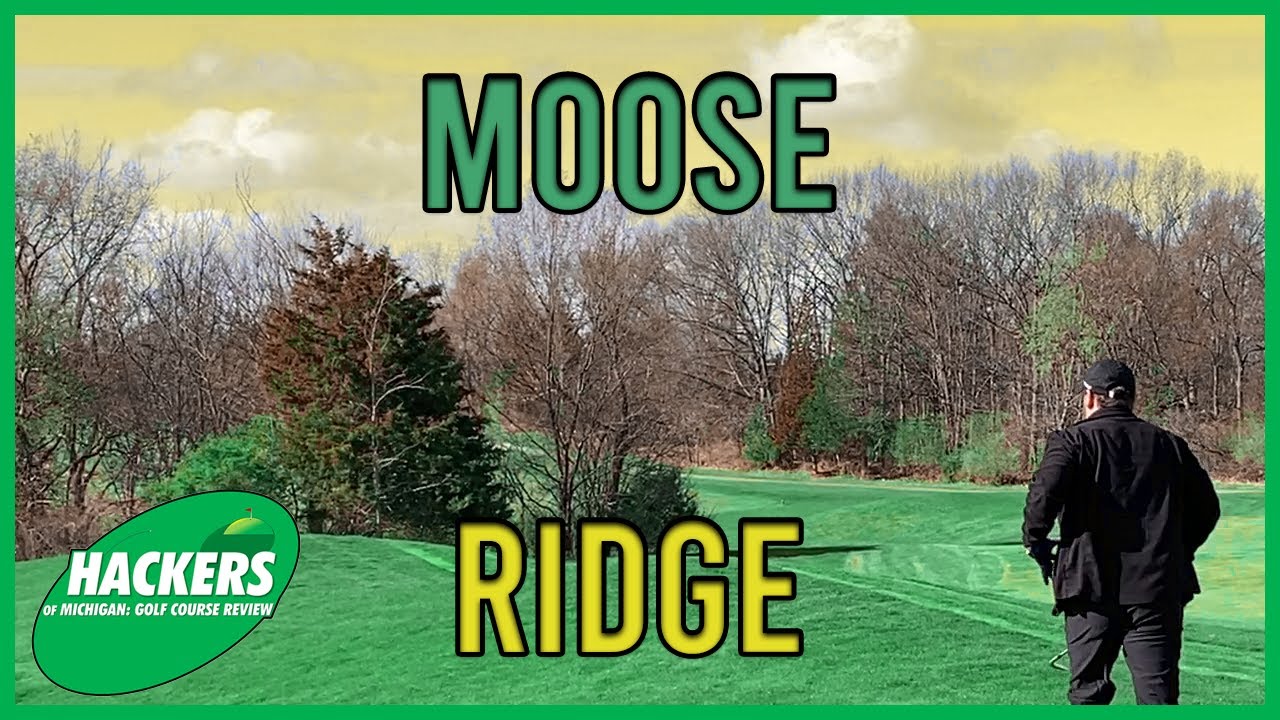Moose Ridge Golf Course South Lyon Hackers of Michigan S3E4