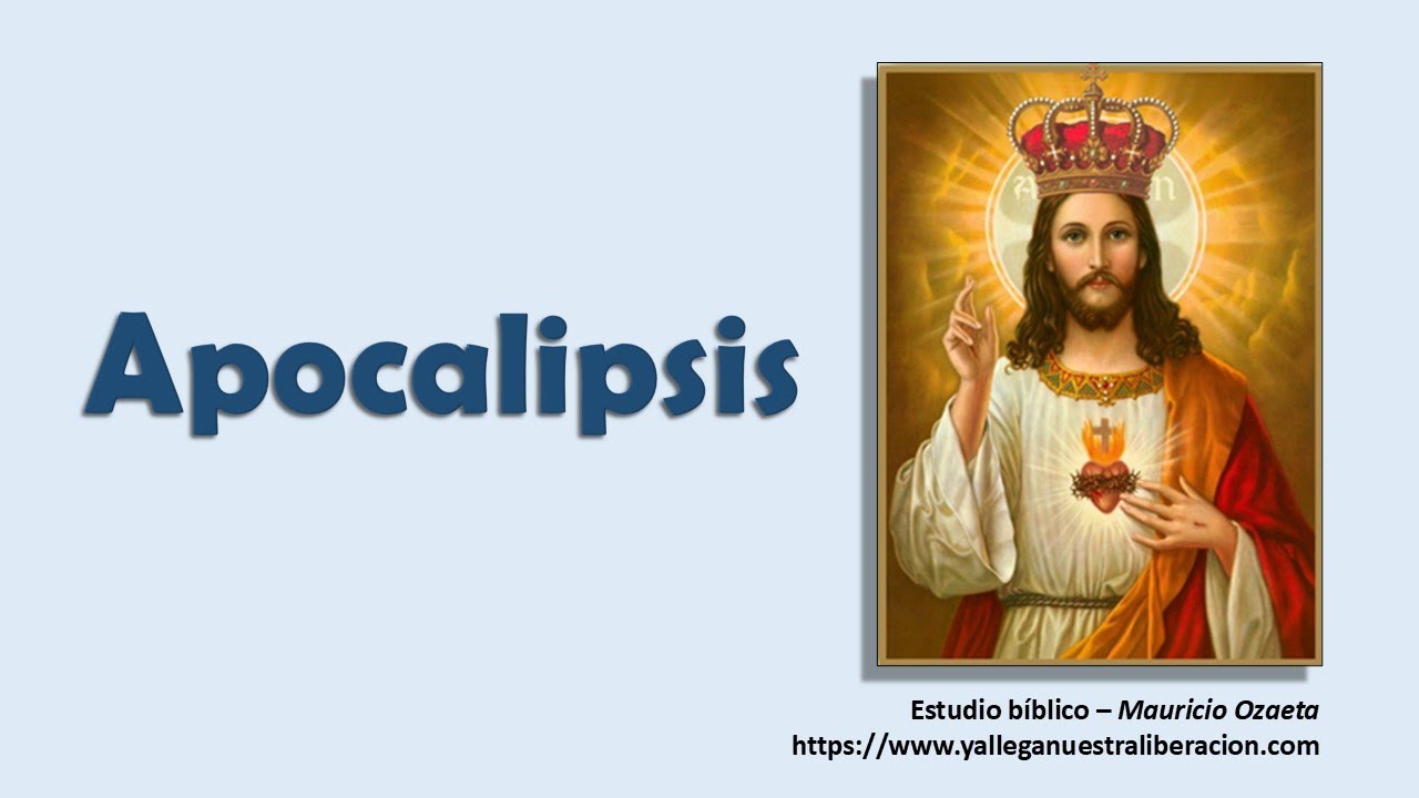 Apocalipsis - El libro más esperanzador de las Sagradas Escrituras