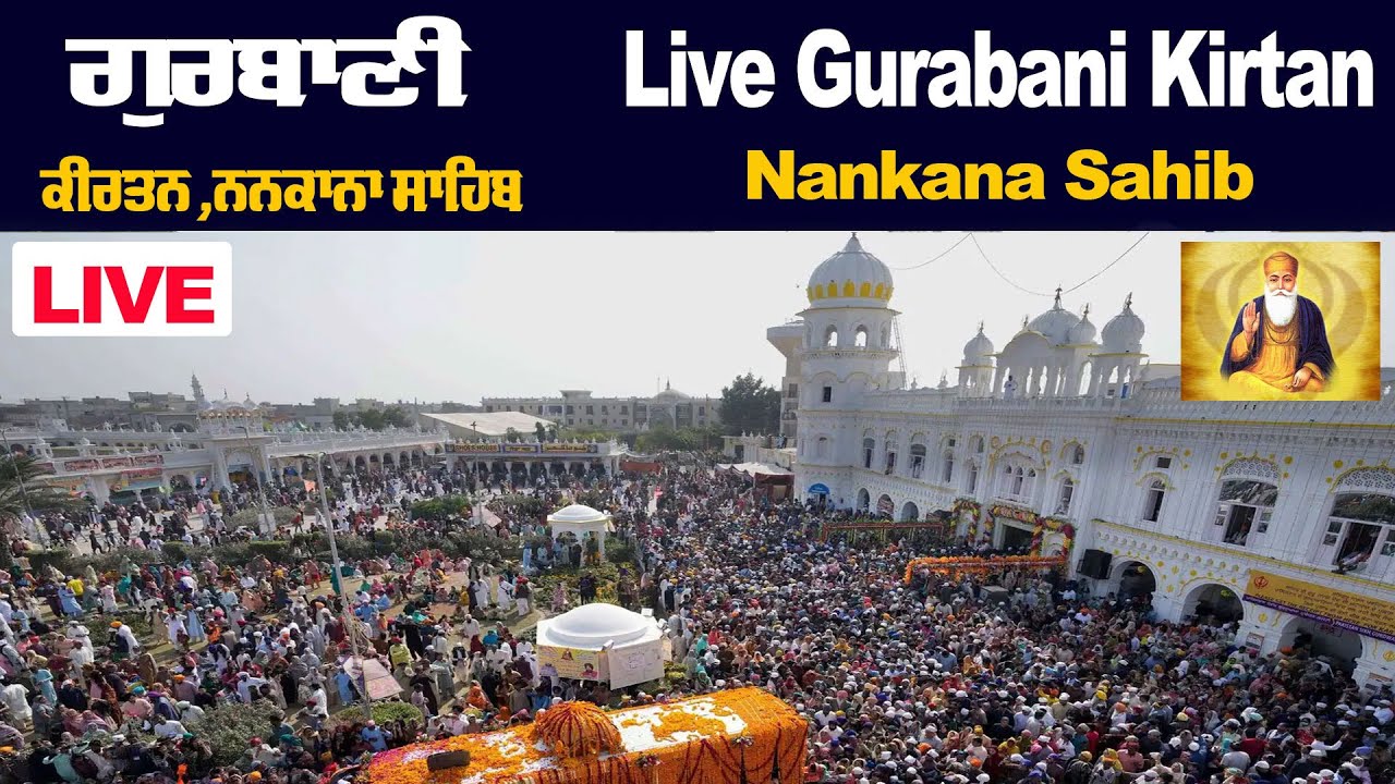 Live Kirtan Darbar Sahib | Nankana Sahib (pakistan)  | Live Kirtan | Darbar-E-Nanak |