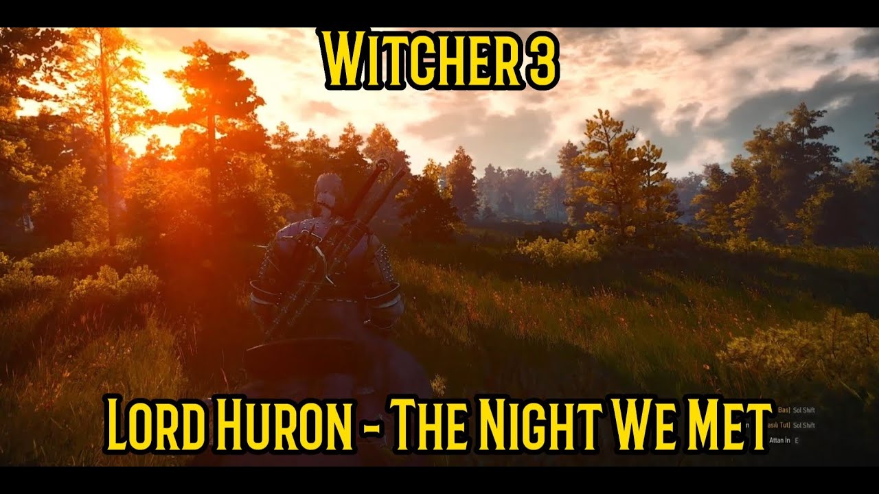 Witcher 3 - Ride and Music (Lord Huron - The Night We Met)