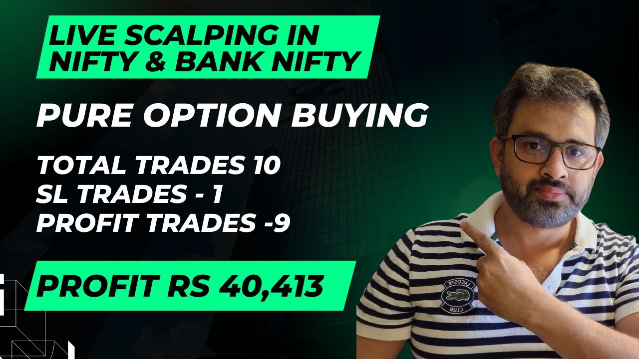 Скальпинг в реальном времени в Nifty & Bank Nifty (чистая покупка опционов) — прибыль 40 413 рупий