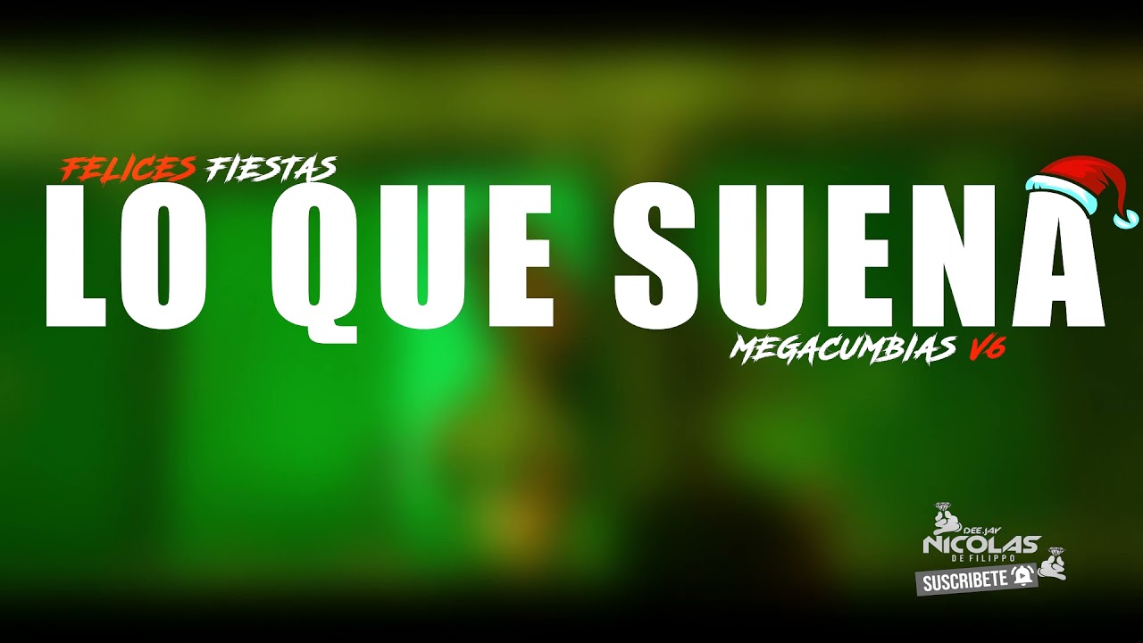 LO QUE SUENA V6 ✘ Dj Nicolas&reg; De Filippo