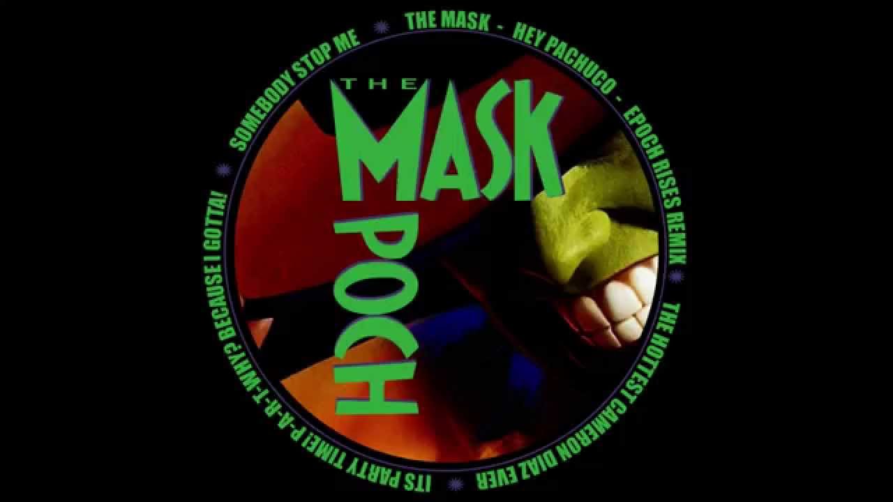 The Mask - Hey Pachuco (Epoch Rises remix)