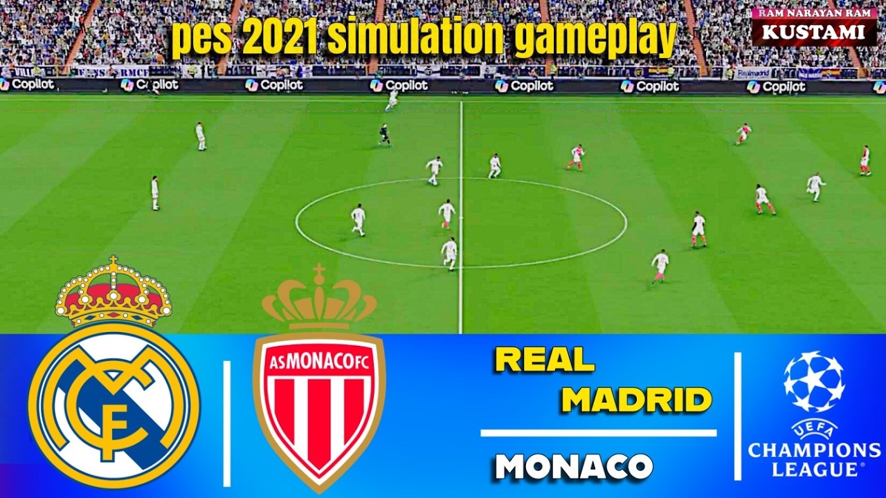 Real Madrid vs Monaco⚽UEFA Champions Leagur⚽PES 2021 Simulation Gameplay