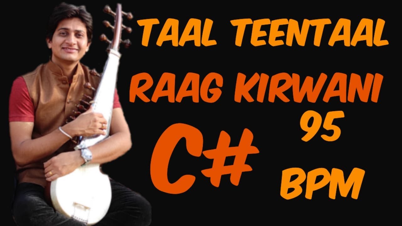 Taal Teentaal, 95 BPM, Raag Kirwani , Scale C# #instrumental #lehra #teentaal #music