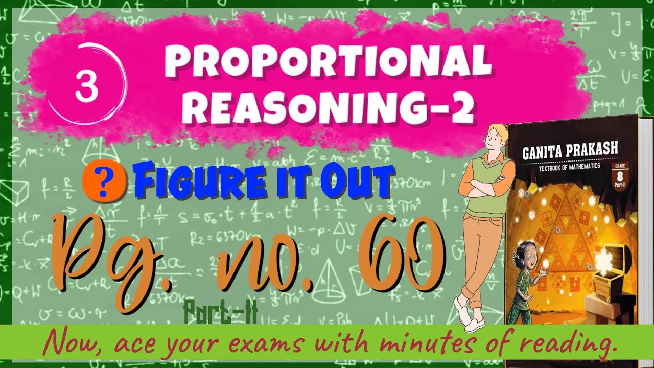 Ch-3 PROPORTIONAL REASONING-2  | Figure it Out Pg.no. 60 Part-2