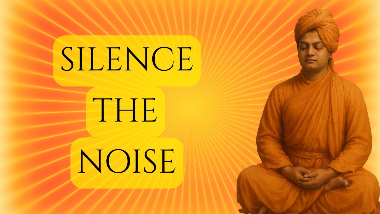 Silencing Your Inner Critic: Lessons from Vivekananda