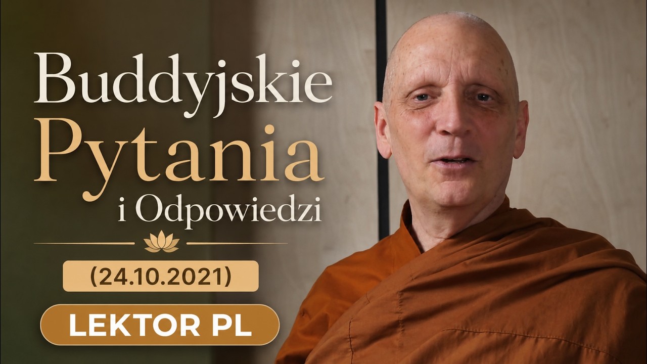 Ajahn Sona - Pytania i Odpowiedzi (24.10.2021) LEKTOR/NAPISY PL