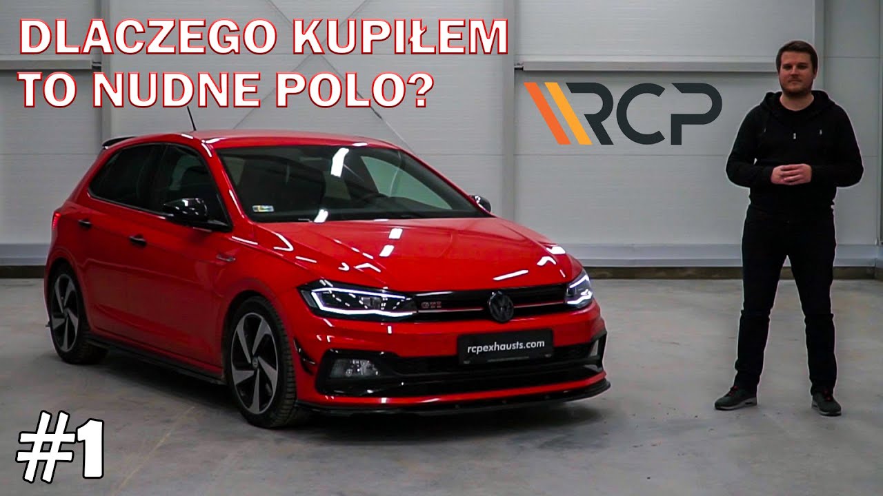 #1 Dlaczego kupiłem to nudne Polo? | VW Polo GTI by RCP
