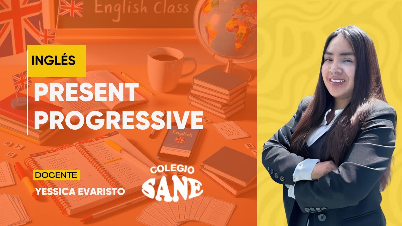 INGLÉS / PRESENT PROGRESSIVE / 5º III BIM / 18 - 01