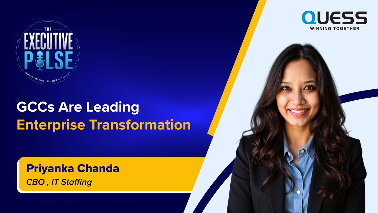 The Executive Pulse | ft. Priyanka Chanda, Chief Business Officer - IT Staffing, Quess Corp