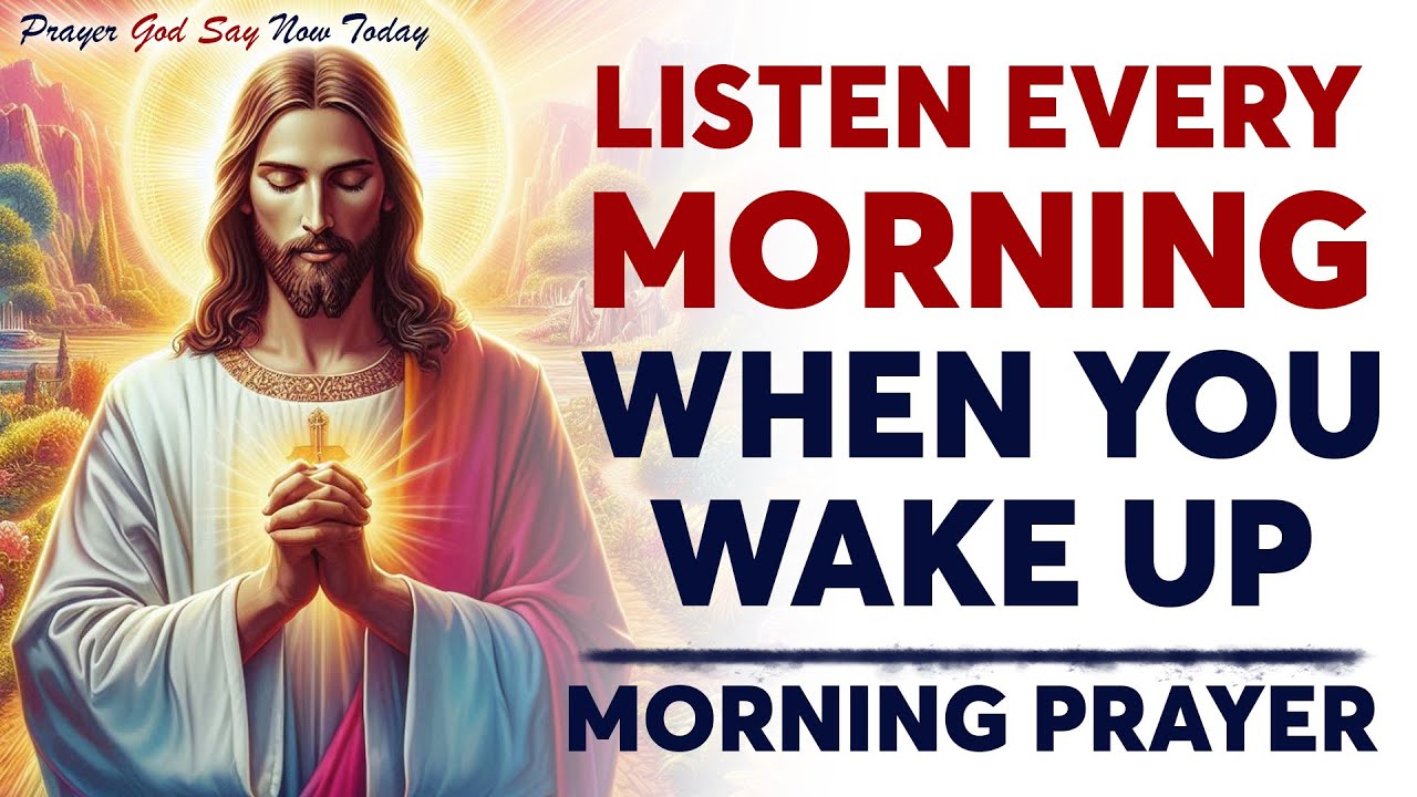 Powerful 10 Minute Morning Prayer To Start Your Day With God | A Daily Effective Prayer