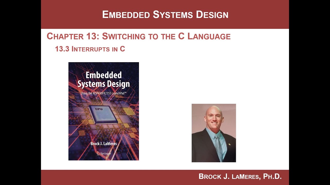 13.3 - Switching to C to Program the MSP430 - Interrupts Overview & Port Interrupt Example