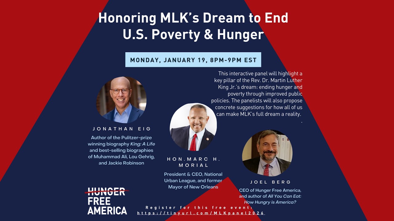 Honoring MLK’s Dream to End U.S. Poverty & Hunger (2026 Hunger Free America Panel Recording)