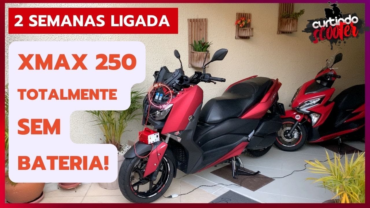 Xmax 250 - A bateria zerou depois de duas semanas e meia ligada!