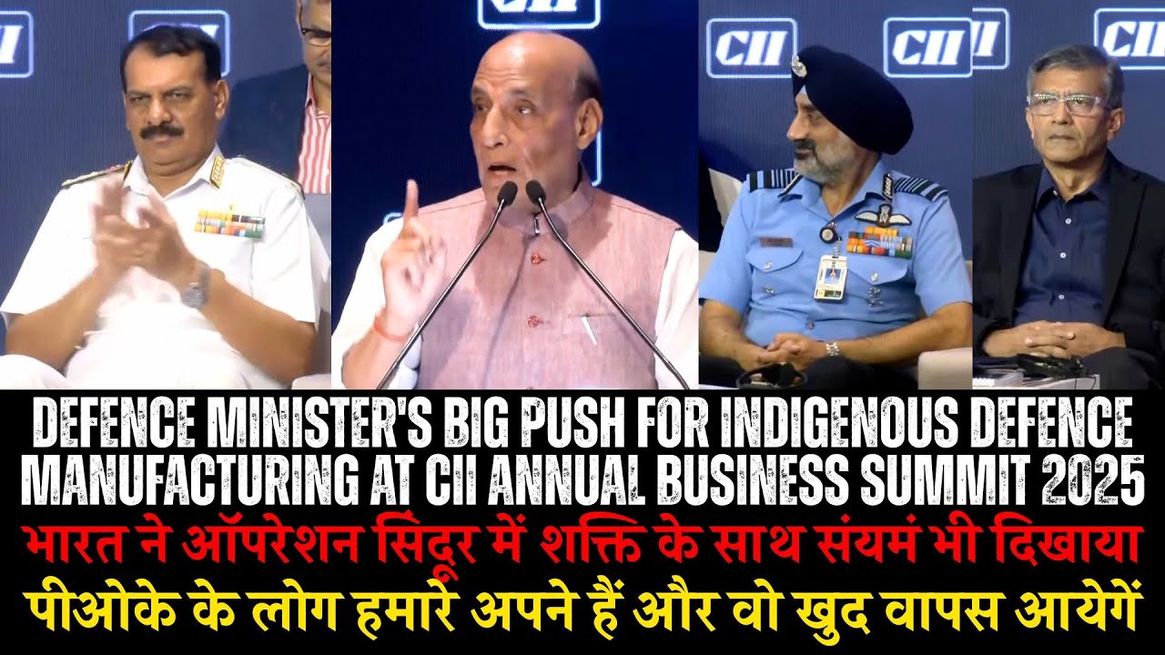 Defence Minister's Big Push for Indigenous Defence Manufacturing At CII Annual Business Summit 2025