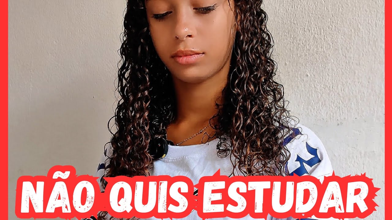 Nã0 quis estudar 