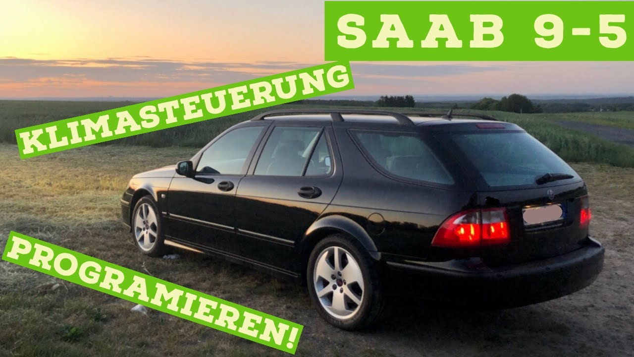 SAAB 9-5 - Programmierung einer neuen Klimasteuerung