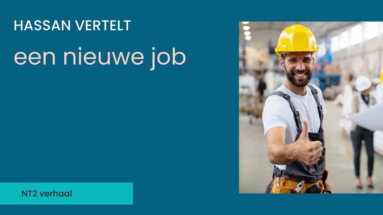 Hassan vertelt - een nieuwe job