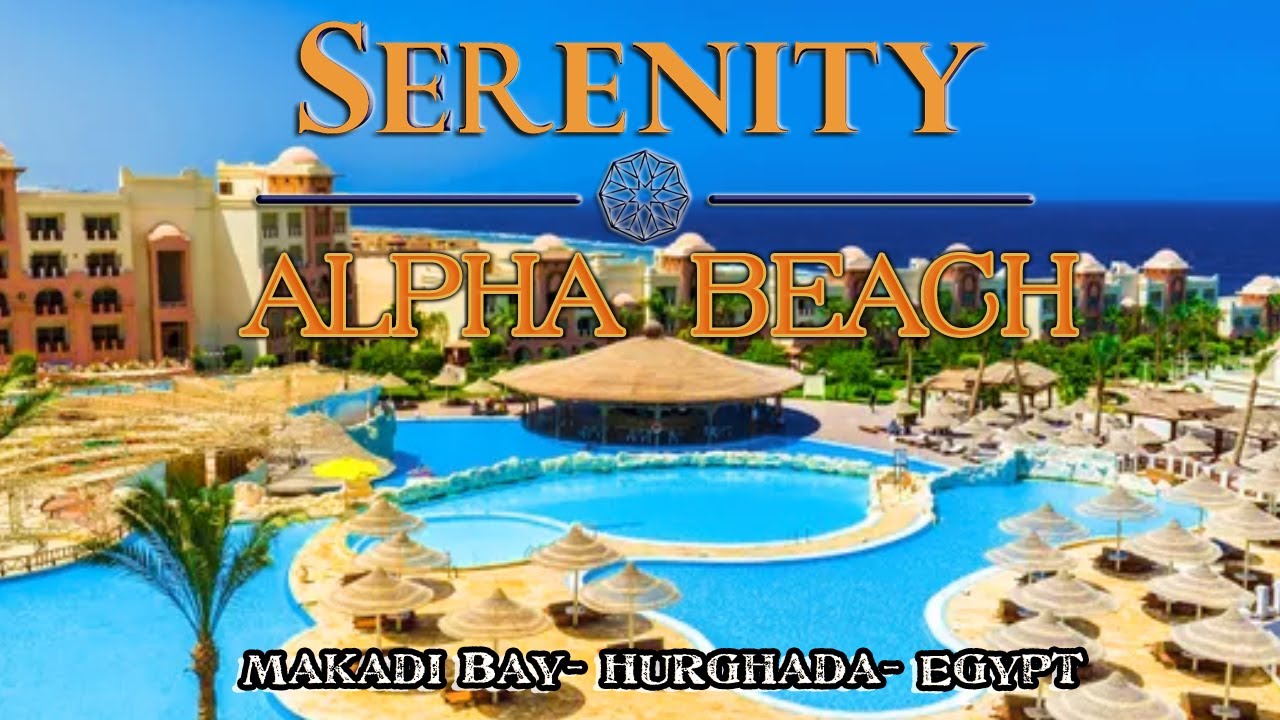 Serenity Alpha Beach in Hurghada (Serenity Makadi Bay) Red Sea