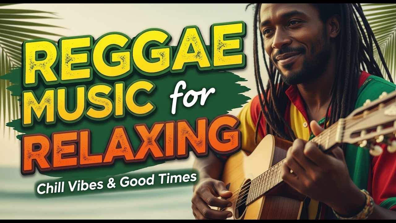 Reggae Music Playlist for Slow Grooves and Relaxed Island Style Background Listening