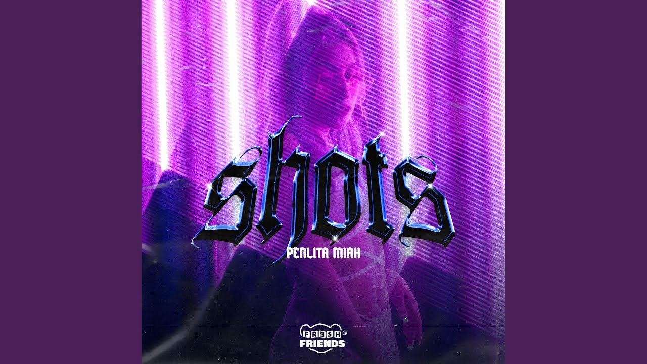 Shots
