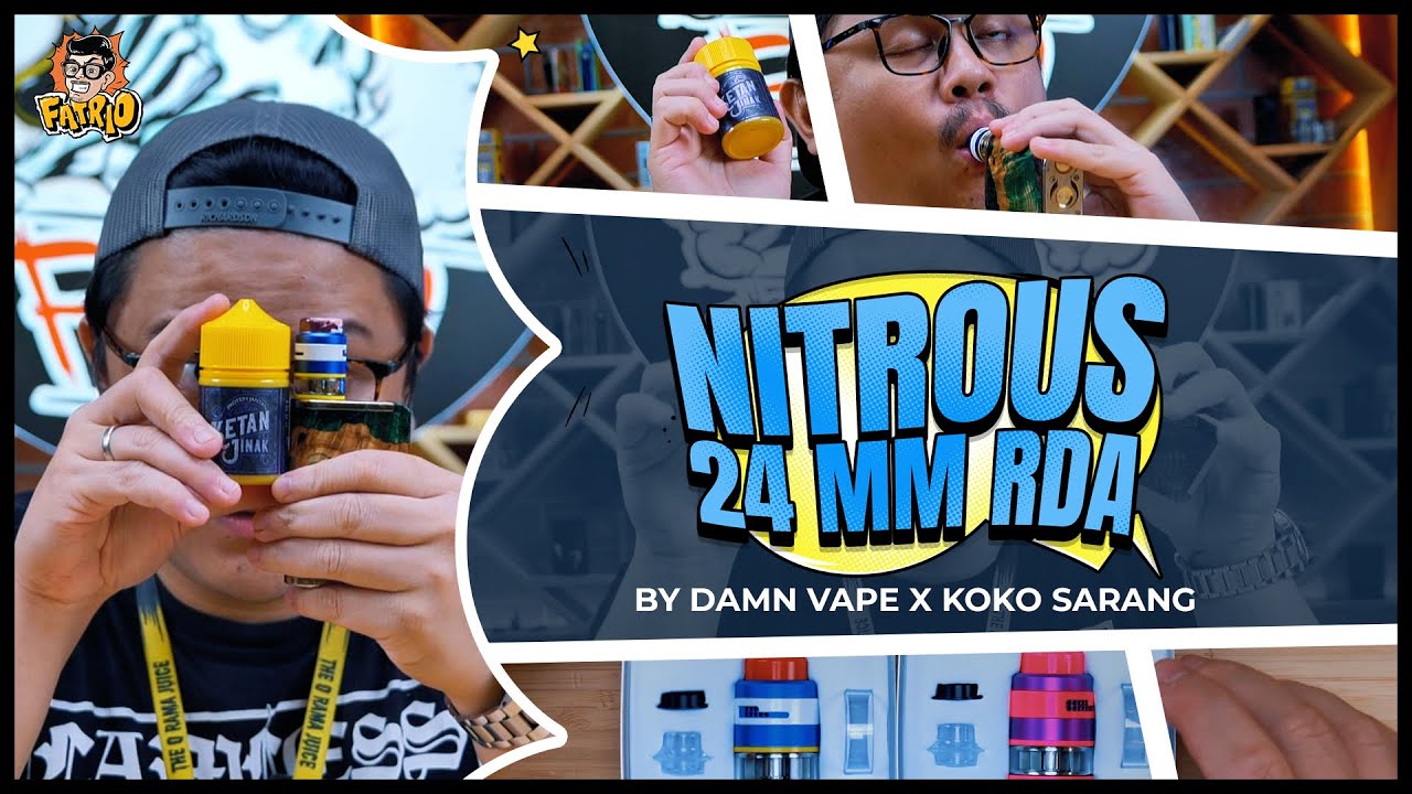 NITROUS RDA WITH TANK! | ENAK, MEWAH, GAMPANG, KEREN! KOKO SARANG TERBAIK!
