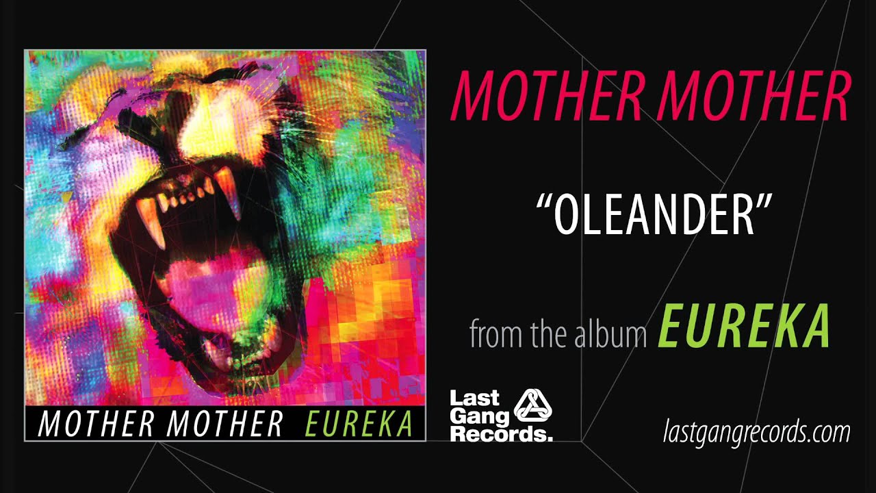 Mother Mother - Oleander