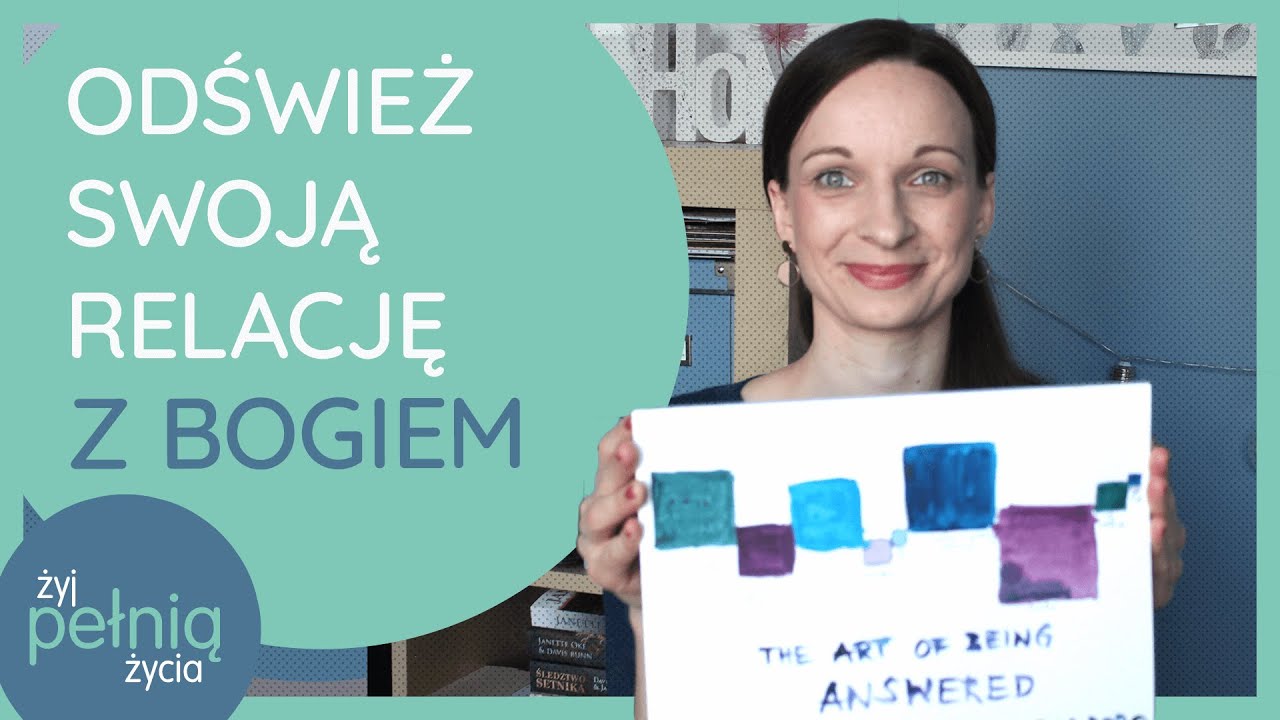 #78 Odśwież swoją relację z Bogiem | ŻYJ PEŁNIĄ ŻYCIA