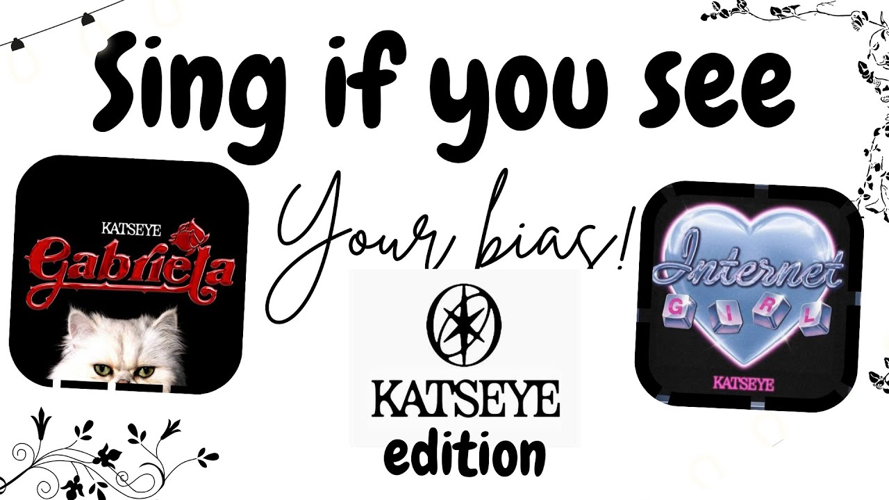 Sing if you see your bias KATSEYE Gabriella and internet girl