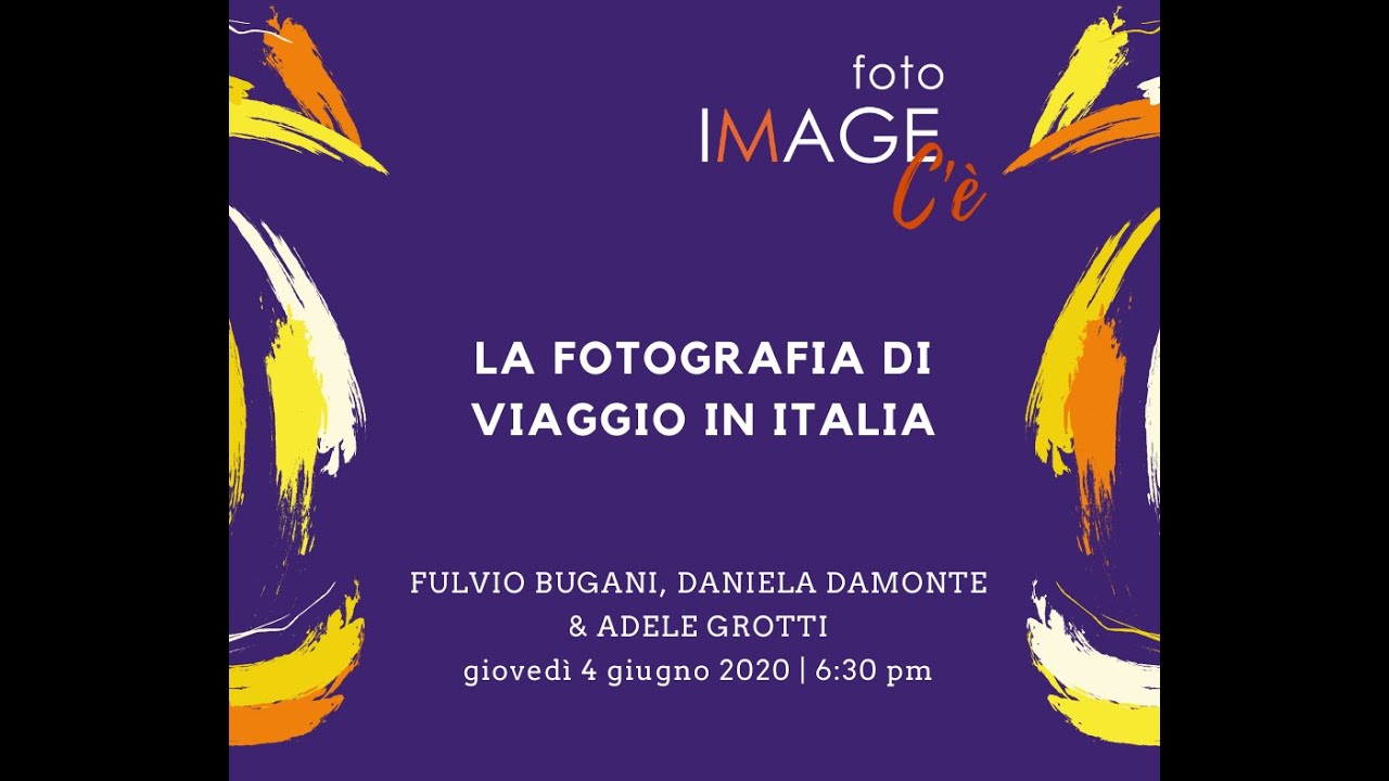 IMAGE C'è - dirette sulla fotografia: La fotografia di viaggio in Italia