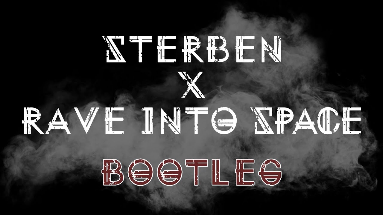 STERBEN X RAVE INTO SPACE | HARDSTYLYE BOOTLEG | DJ MATRIX Austria