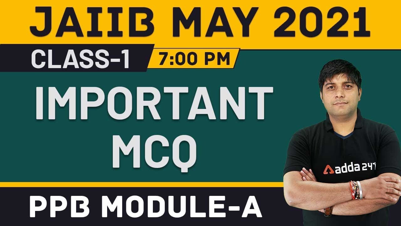 JAIIB MAY 2021 | PPB Module-A | Important MCQ (Class-1) | Adda247