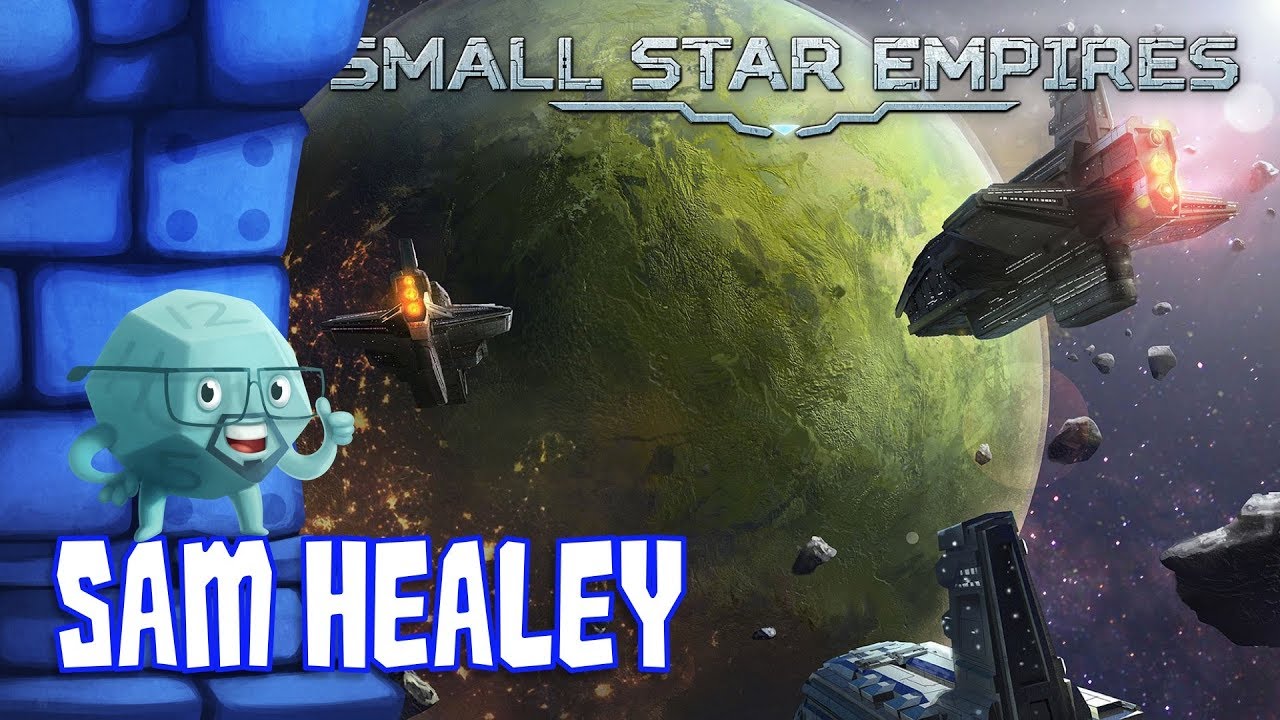 Small Star Empires Review with Sam Healey