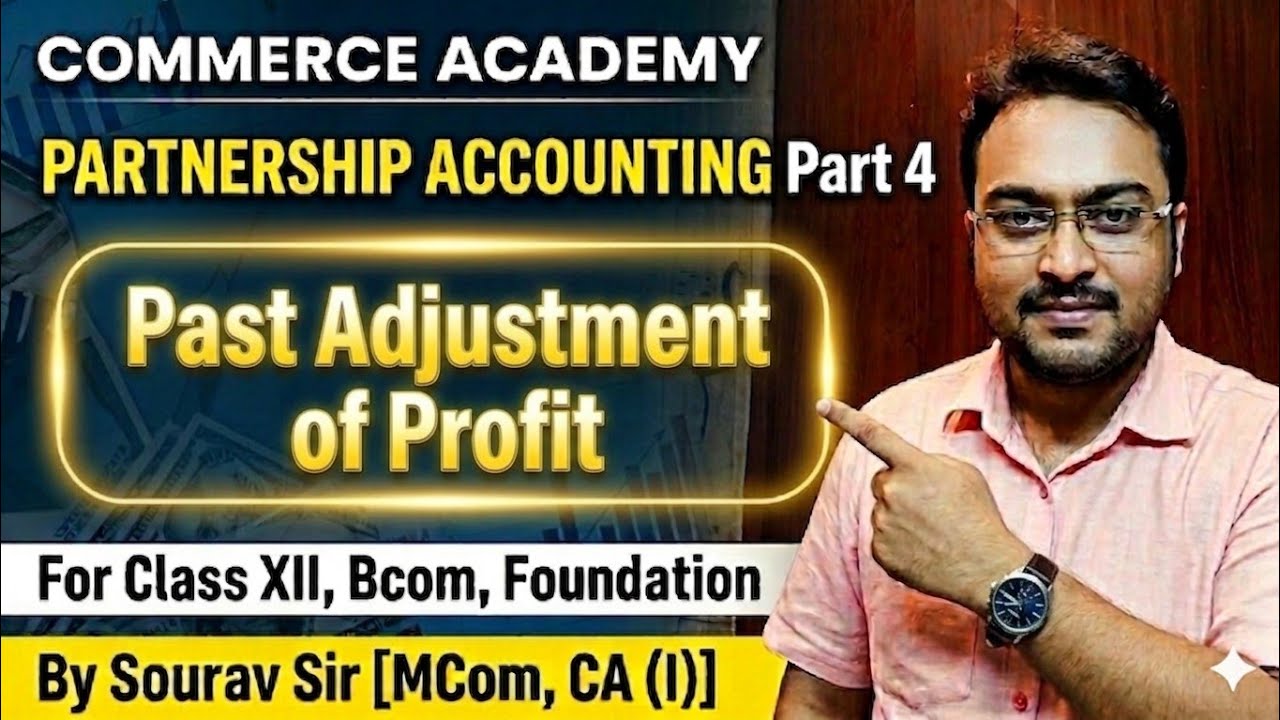 Partnership Accounting Part 4 # Past Adjustment of Profit 