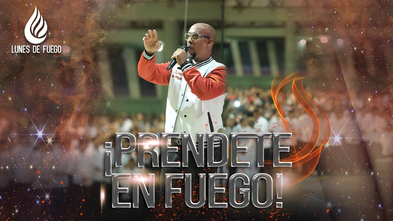 PRENDETE EN FUEGO | PASTOR MIGUEL SANCHEZ | LUNES DE FUEGO HONDURAS