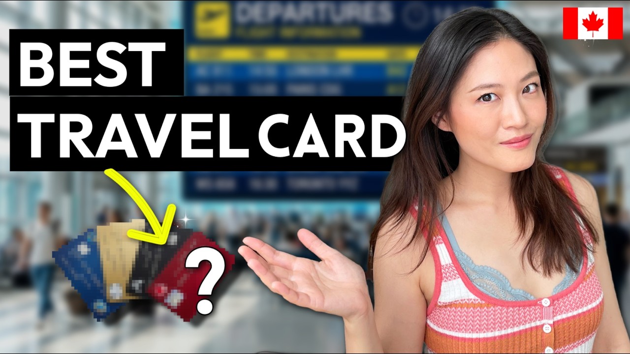 Travel Credit Cards in Canada: Stop Picking the Wrong One &mdash; Here's My Top 4