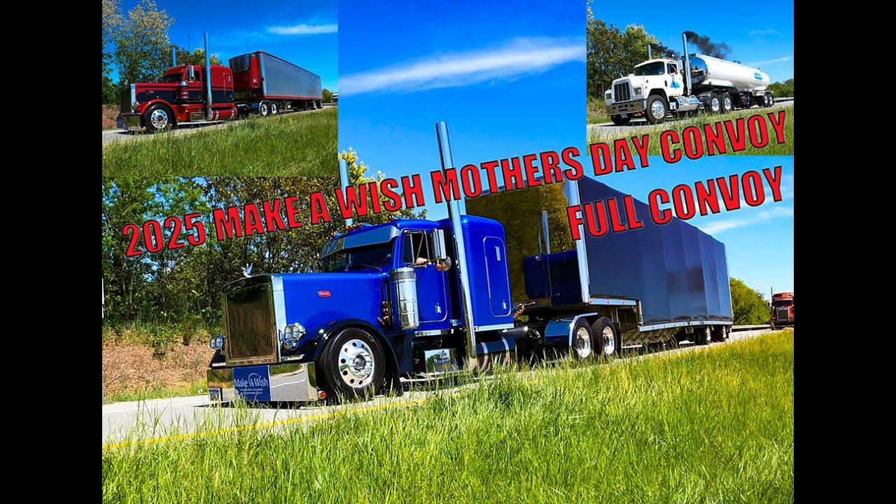 2025 Make a Wish Mothers Day Convoy: Full Convoy