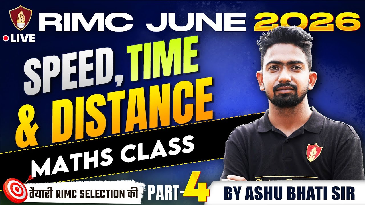 RIMC June 2026 Maths Class | Time Speed & Distance | RIMC Entrance Exam | Ashu Bhati Sir
