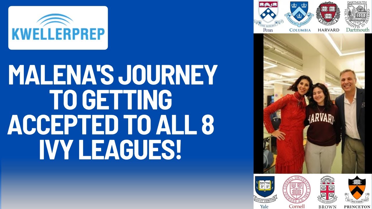 Webinar: Malena's Journey to Getting Accepted to All 8 Ivy Leagues!