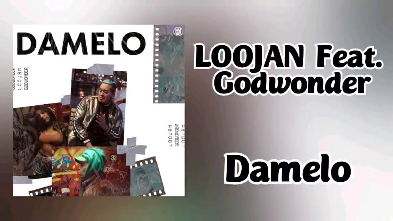 LOOJAN - Damelo (Feat. Godwonder)