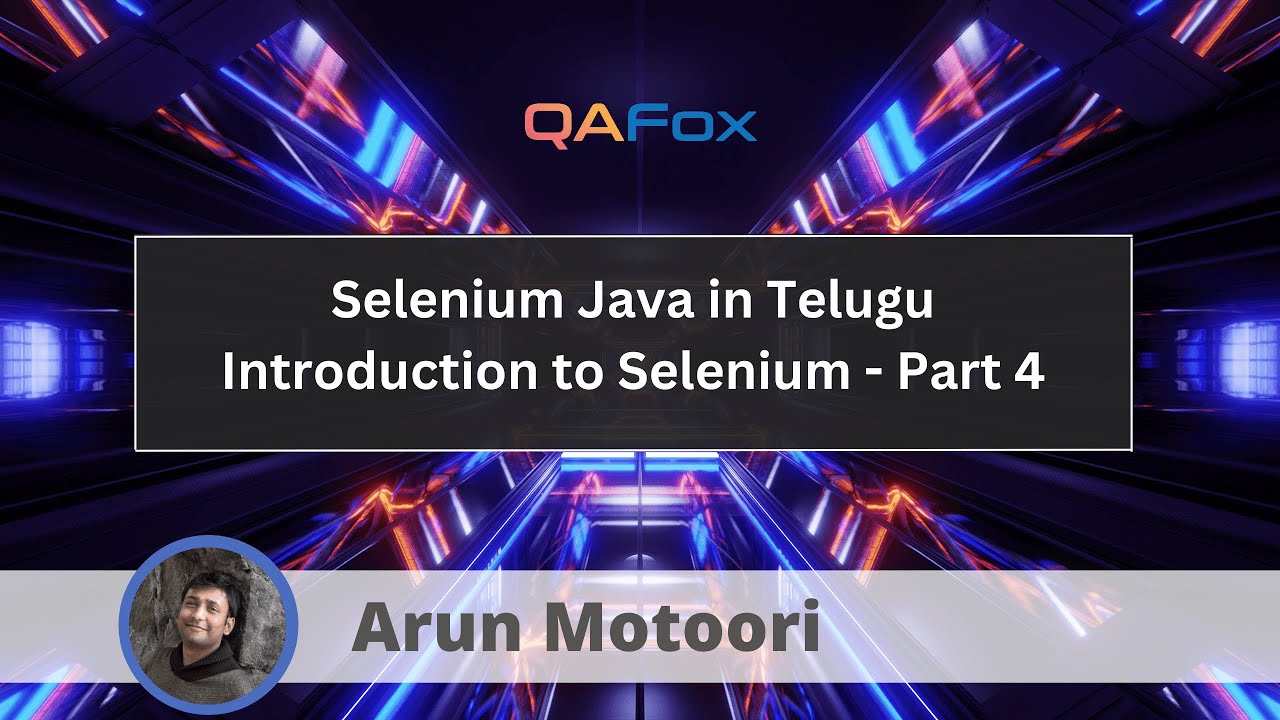 Introduction to Selenium - Part 4 (Selenium Java in Telugu #4)