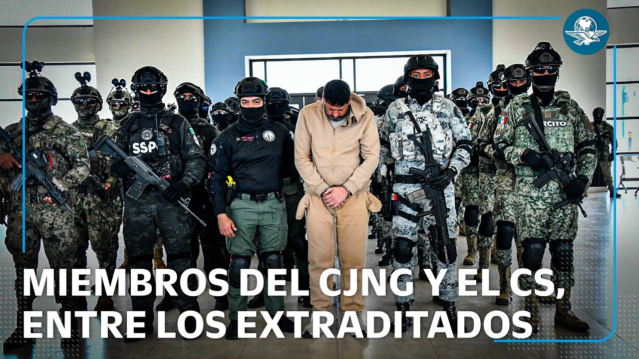 Ellos son 4 de los 26 narcos extraditados a EU; destacan operadores del CJNG y del Cártel de Sinaloa