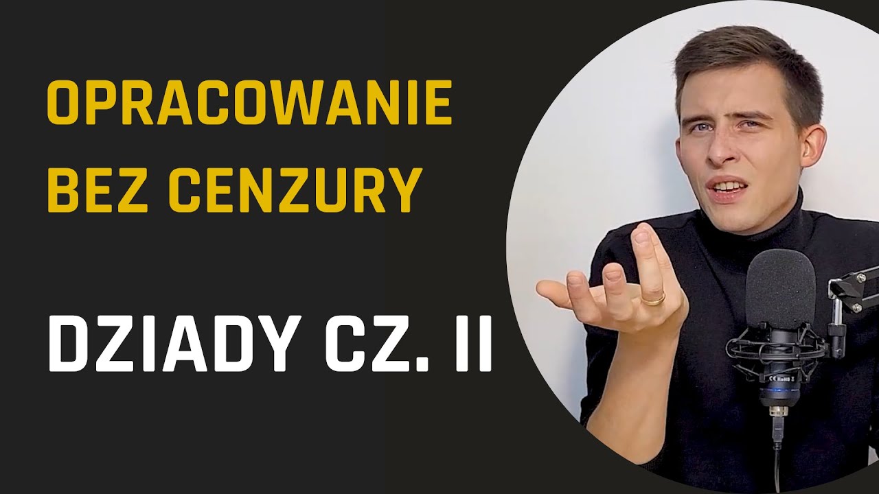 DZIADY CZ. II, czyli ŚREDNIO UDANY seans spirytystyczny | Dziady cz. II - opracowanie | LBC