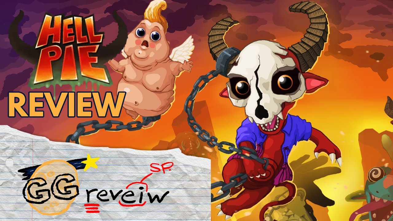 Hell Pie - The Good & Bad | GG Review