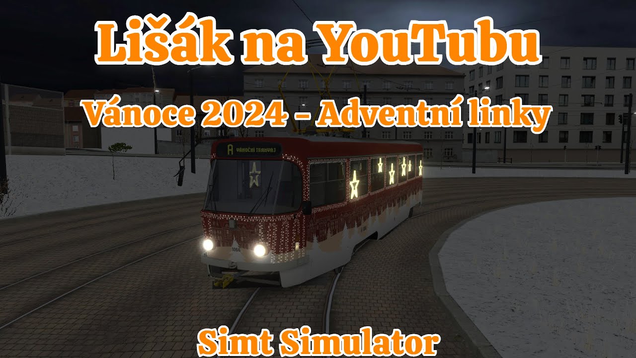 Simt Simulator - Adventn&iacute; linky 2024 - V&aacute;nočn&iacute; tramvaj a trolejbus - Speci&aacute;ln&iacute; linky s pov&iacute;d&aacute;n&iacute;m