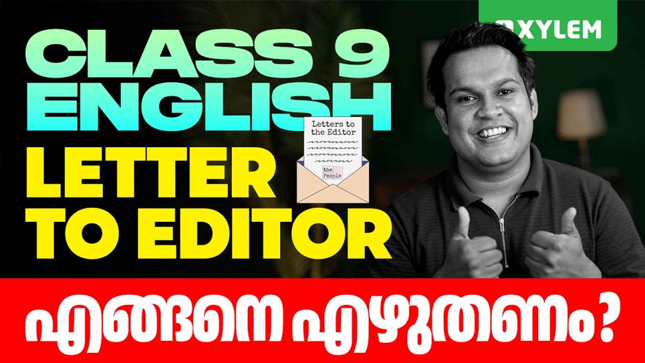 Class 9 Annual Exam |  English | Letter to Editor / എങ്ങനെ എഴുതണം ? | Xylem Class 9