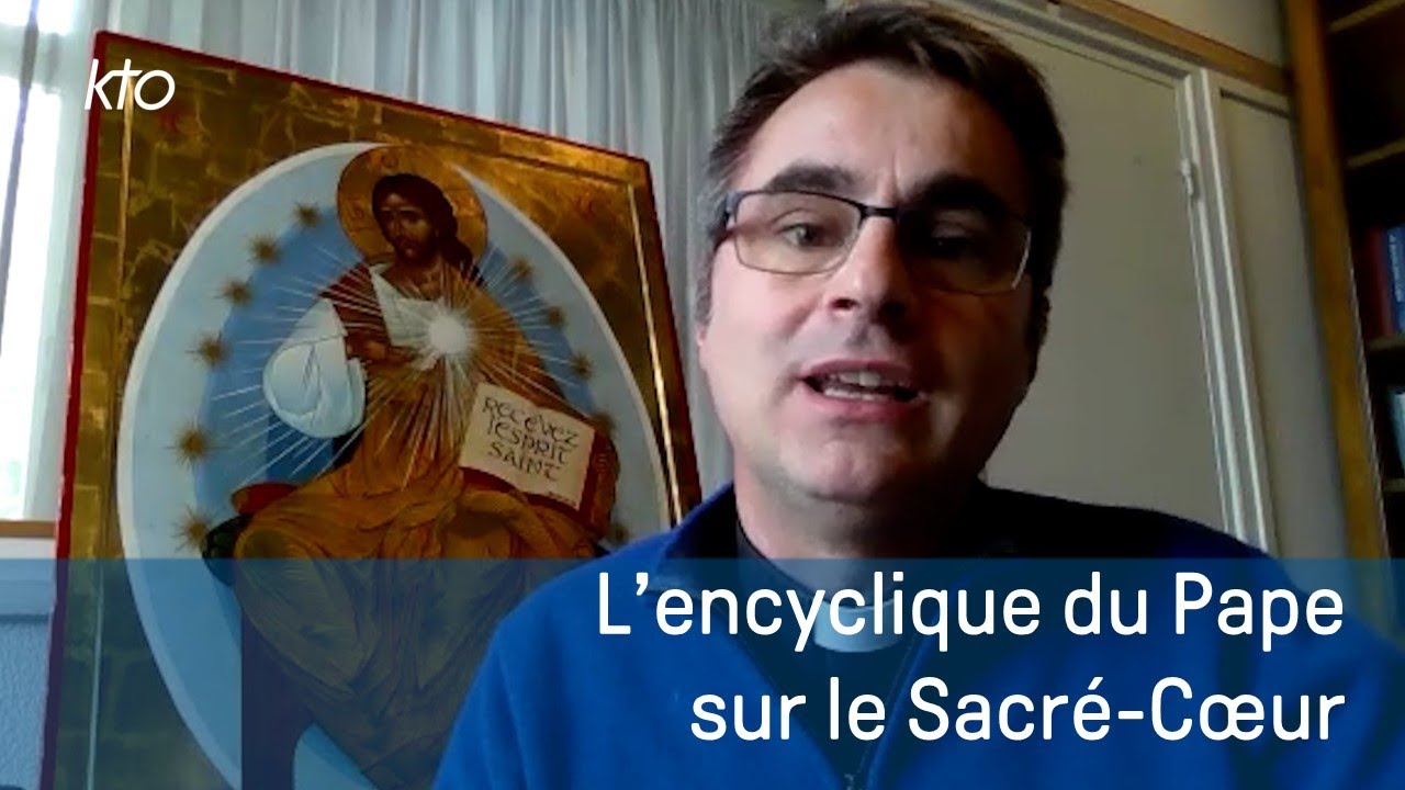 L'encyclique du Pape sur le Sacré-Coeur de Jésus :