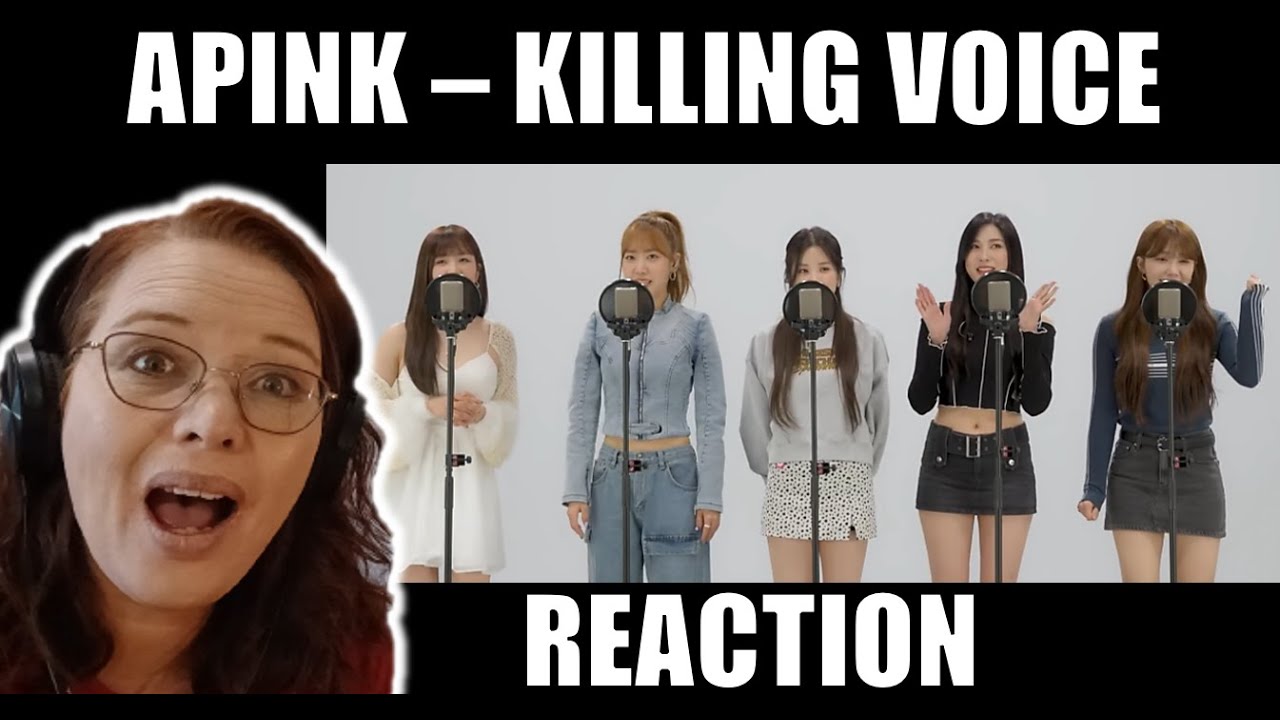 K-POP NEWBIE REACTS TO APINK - KILLING VOICE FOR THE FIRST TIME