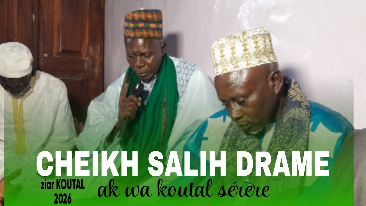 khatmoul Kamil ziar annuel de koutal wa keur imame Salih dramé 
